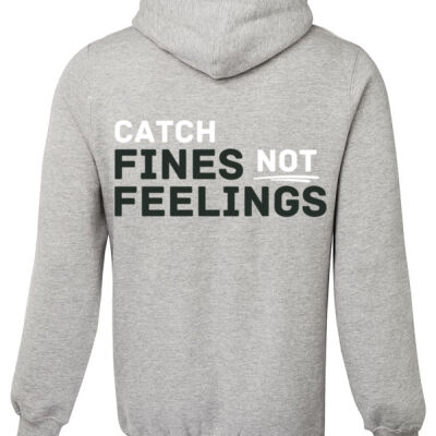 Catch Fines Not Feelings - No Logo Green/White Variation - Fleece Hoodie Thumbnail