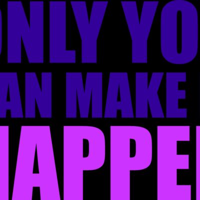 Only you can make it happen Thumbnail