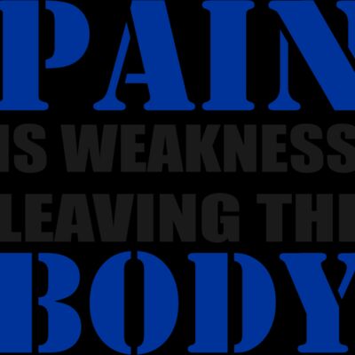 Pain is weakness leaving the body Thumbnail