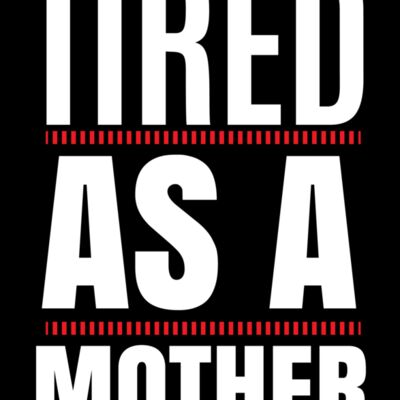 TIRED AS A MOTHER 01 Thumbnail