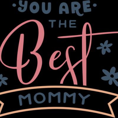 You Are The Best Mommy  Thumbnail